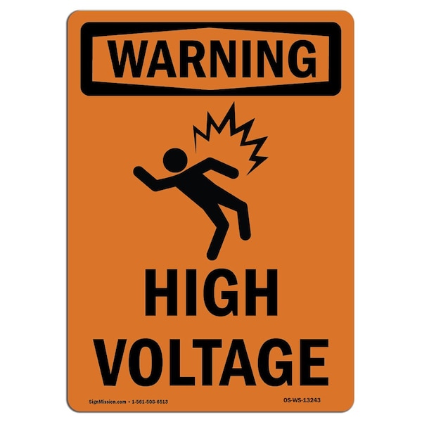 Safety Sign, OSHA WARNING, 18" Height, High Voltage, Portrait, D-1218-V-13243